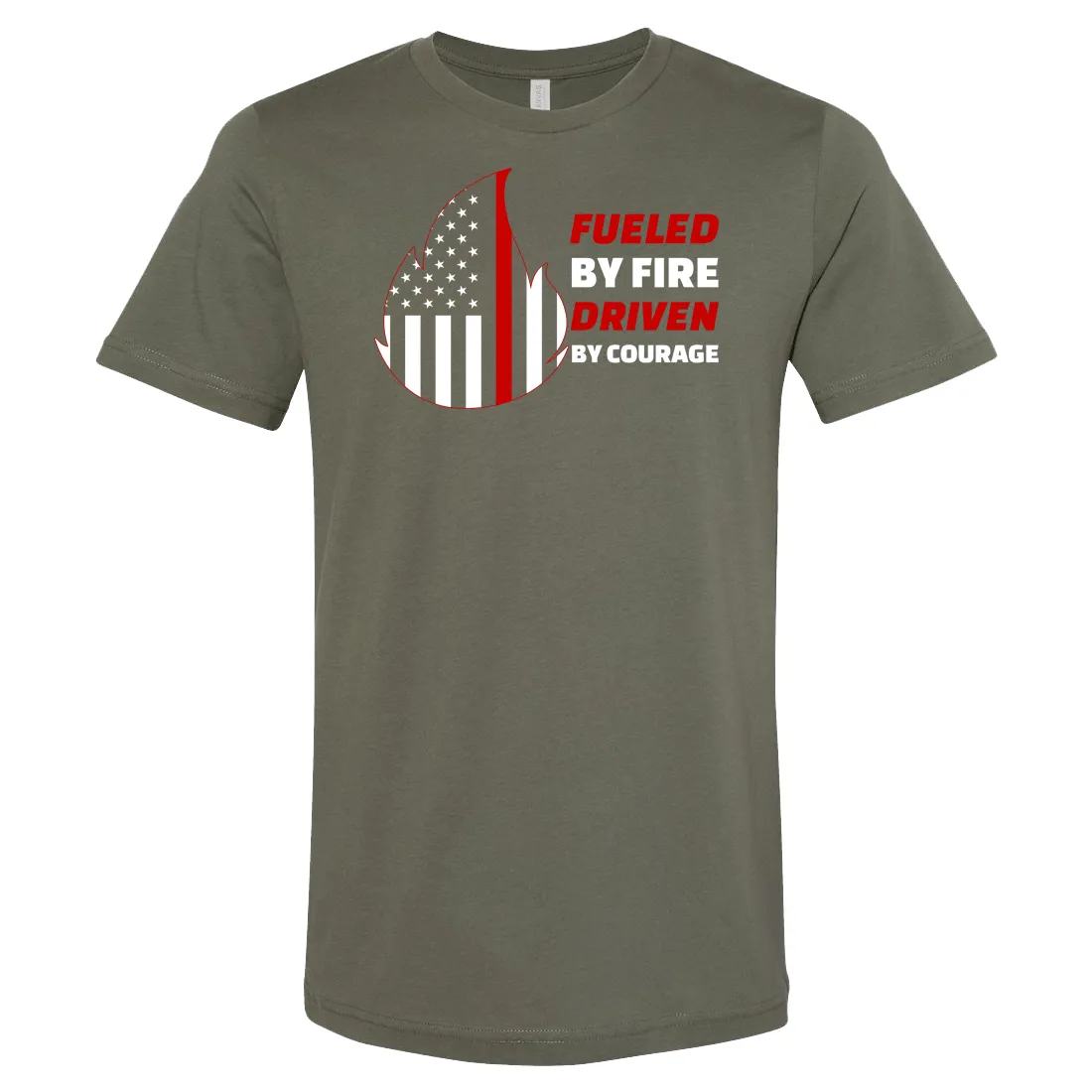 Fueled by Fire Driven by Courage Firefighter T-shirt