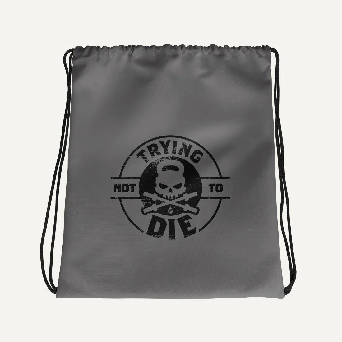 Trying Not To Die Drawstring Bag